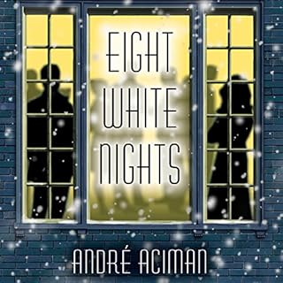 Eight White Nights Audiobook By André Aciman cover art