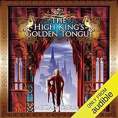 The High King's Golden Tongue Audiobook By Megan Derr cover art