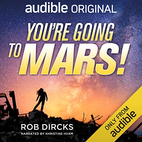 You're Going to Mars! Audiolibro Por Rob Dircks arte de portada