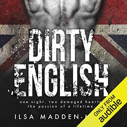 Dirty English Audiolibro Por Ilsa Madden-Mills arte de portada