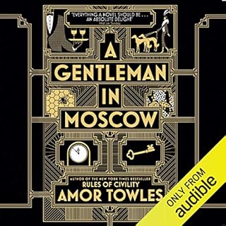 A Gentleman in Moscow Audiobook By Amor Towles cover art