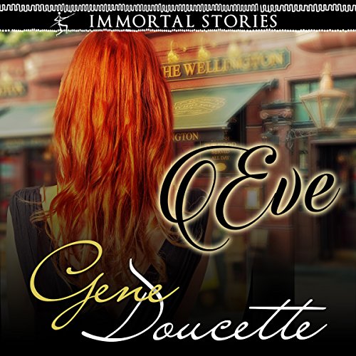 Immortal Stories: Eve Audiobook By Gene Doucette cover art