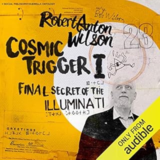 Cosmic Trigger I Audiobook By Robert Anton Wilson cover art