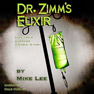 Dr. Zimm's Elixir Audiobook By Mike Lee cover art