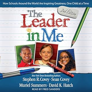 The Leader in Me Audiobook By Stephen R. Covey cover art