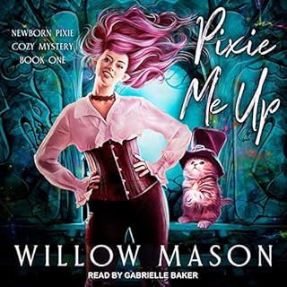 Pixie Me Up Audiobook By Willow Mason cover art