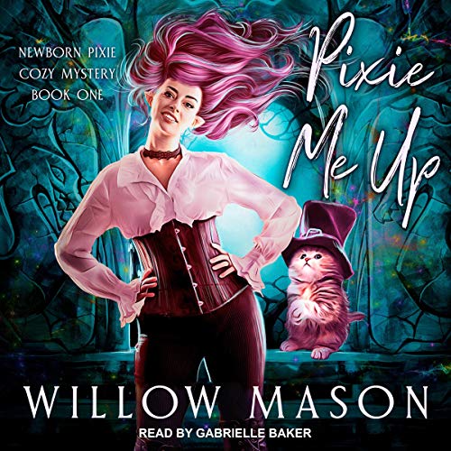 Pixie Me Up Audiobook By Willow Mason cover art