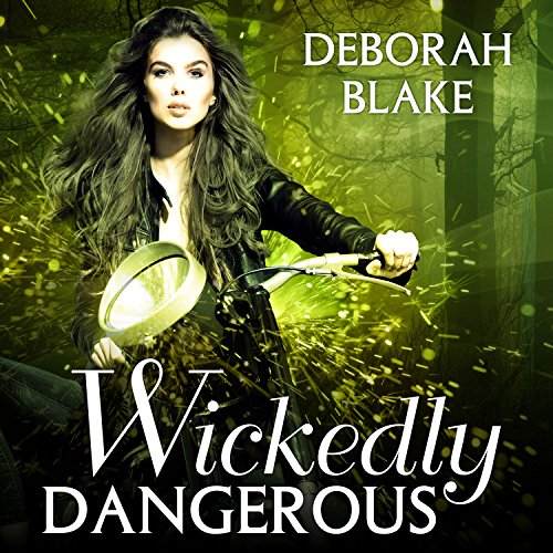 Wickedly Dangerous Audiobook By Deborah Blake cover art