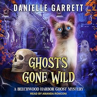 Ghosts Gone Wild Audiobook By Danielle Garrett cover art