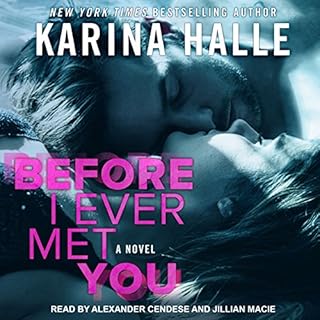 Before I Ever Met You Audiobook By Karina Halle cover art