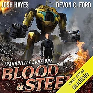 Blood and Steel Audiobook By Josh Hayes, Devon C. Ford cover art