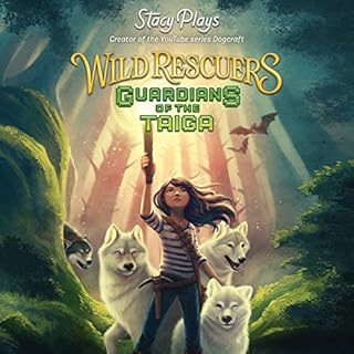 Wild Rescuers: Guardians of the Taiga Audiobook By StacyPlays cover art