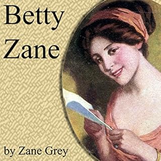 Betty Zane Audiobook By Zane Grey cover art