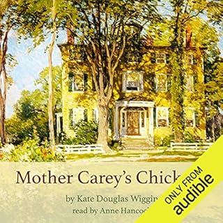 Mother Carey's Chickens Audiobook By Kate Douglas Wiggin cover art