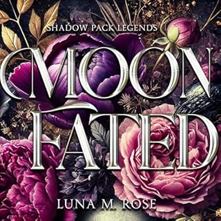 Moon Fated Audiobook By Luna M. Rose cover art