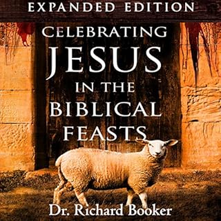 Celebrating Jesus in the Biblical Feasts Audiolibro Por Richard Booker arte de portada