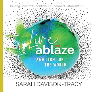 Live Ablaze Audiobook By Sarah Davison-Tracy cover art