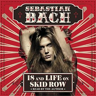 18 and Life on Skid Row Audiolibro Por Sebastian Bach arte de portada