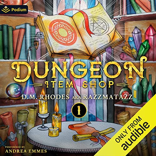 Dungeon Item Shop: Volume 1 Audiobook By D.M. Rhodes, Razzmatazz cover art