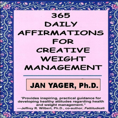 365 Daily Affirmations for Creative Weight Management Audiolibro Por Jan Yager arte de portada