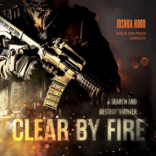 Clear by Fire Audiolibro Por Joshua Hood arte de portada