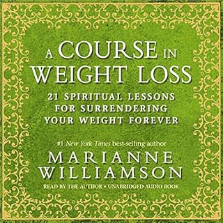 A Course in Weight Loss Audiobook By Marianne Williamson cover art