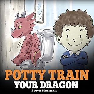 Potty Train Your Dragon Audiolibro Por Steve Herman arte de portada