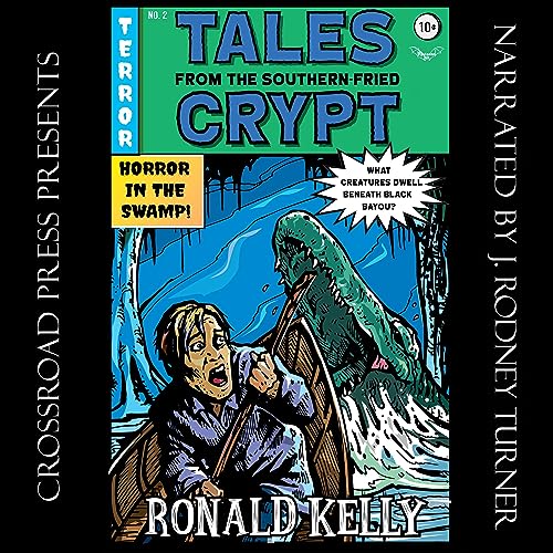 Tales from the Southern-Fried Crypt Audiolibro Por Ronald Kelly arte de portada