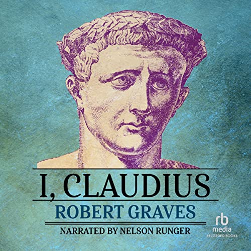 I, Claudius Audiobook By Robert Graves cover art