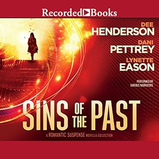 Sins of the Past Audiobook By Dee Henderson, Dani Pettrey, Lynette Eason cover art