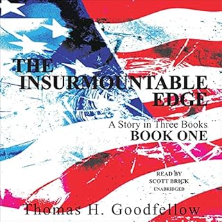 The Insurmountable Edge: Book One Audiobook By Thomas H. Goodfellow cover art