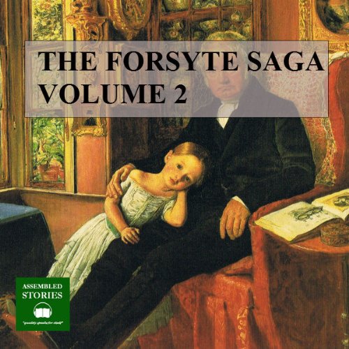 The Forsyte Saga, Volume 2 Audiolibro Por John Galsworthy arte de portada