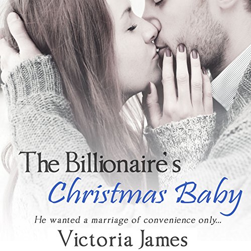 The Billionaire's Christmas Baby Audiobook By Victoria James cover art