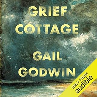 Grief Cottage Audiobook By Gail Godwin cover art