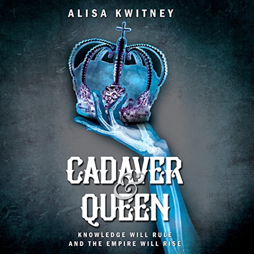 Cadaver & Queen Audiobook By Alisa Kwitney cover art