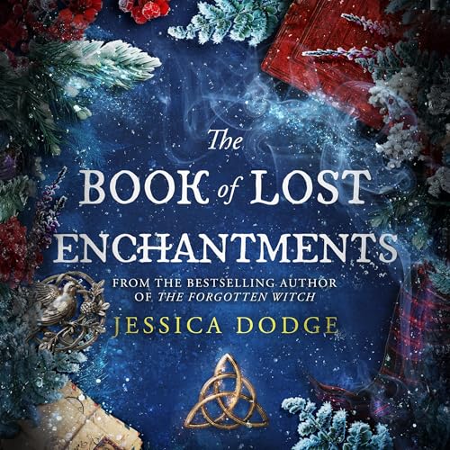 The Book of Lost Enchantments Audiobook By Jessica Dodge cover art