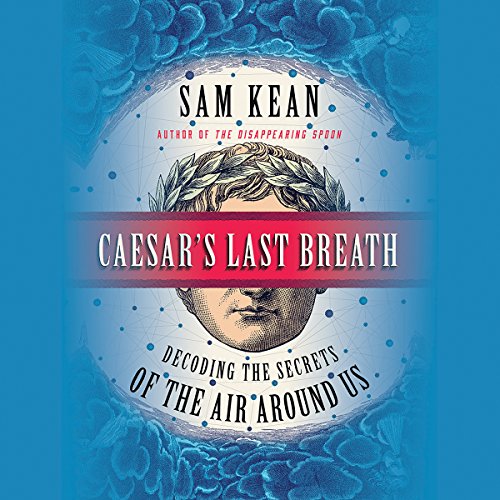 Caesar's Last Breath Audiolibro Por Sam Kean arte de portada