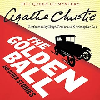 The Golden Ball and Other Stories Audiobook By Agatha Christie cover art