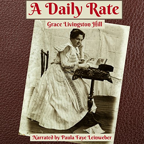 A Daily Rate Audiobook By Grace Livingston Hill cover art