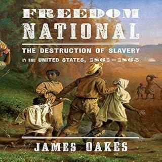 Freedom National Audiobook By James Oakes cover art