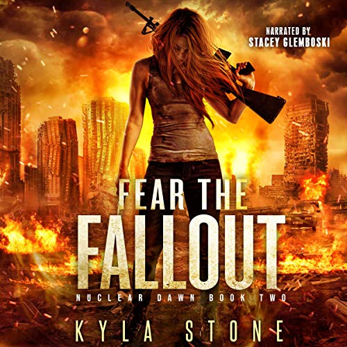 Fear the Fallout Audiolibro Por Kyla Stone arte de portada