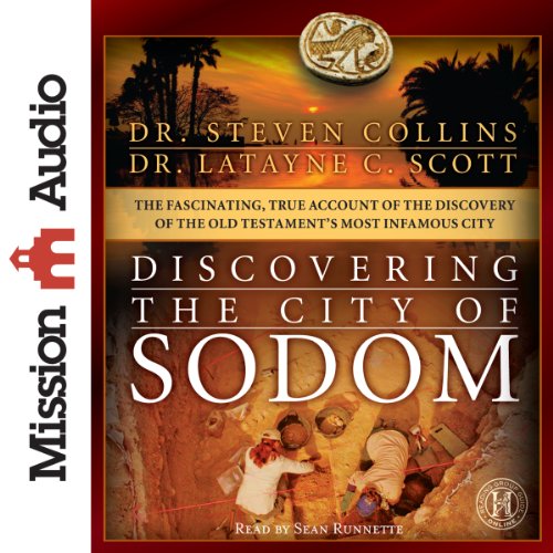 Discovering the City of Sodom Audiobook By Dr Steven Collins, Dr. Latayne C. Scott cover art