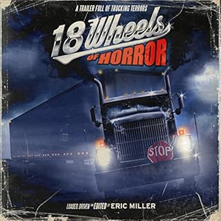 18 Wheels of Horror Audiolibro Por Eric Miller arte de portada