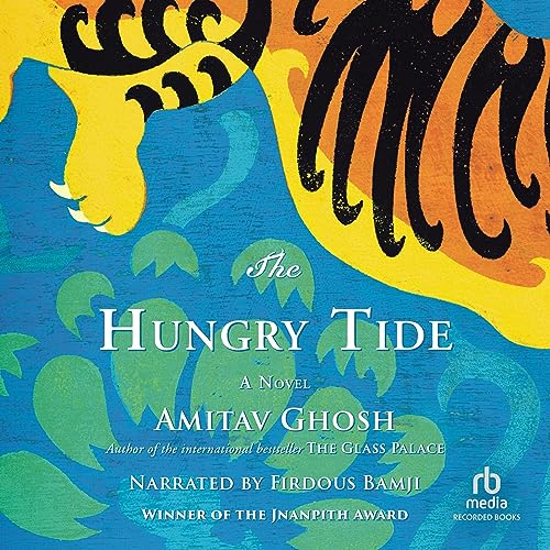 The Hungry Tide Audiolibro Por Amitav Ghosh arte de portada