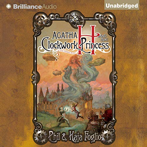 Agatha H. and the Clockwork Princess Audiolibro Por Phil Foglio, Kaja Foglio arte de portada