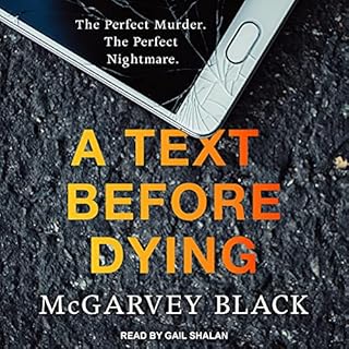 A Text Before Dying Audiobook By McGarvey Black cover art