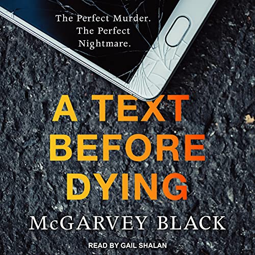 A Text Before Dying Audiobook By McGarvey Black cover art