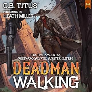 Deadman Walking Audiobook By C.B. Titus, Seersucker cover art