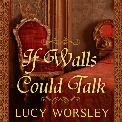 If Walls Could Talk Audiolibro Por Lucy Worsley arte de portada