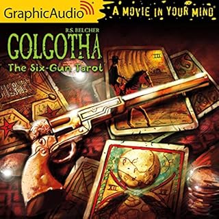 The Six-Gun Tarot [Dramatized Adaptation] Audiolibro Por R. S. Belcher arte de portada